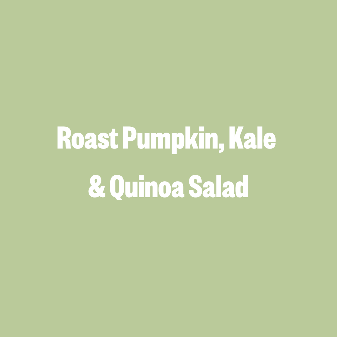 Roast Pumpkin Kale & Quinoa Salad